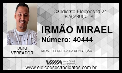 Candidato IRMÃO MIRAEL 2024 - PIAÇABUÇU - Eleições