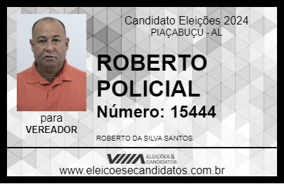 Candidato ROBERTO POLICIAL 2024 - PIAÇABUÇU - Eleições