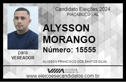 Candidato ALYSSON MORANGO 2024 - PIAÇABUÇU - Eleições