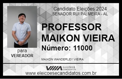 Candidato PROFESSOR MAIKON VIEIRA 2024 - SENADOR RUI PALMEIRA - Eleições