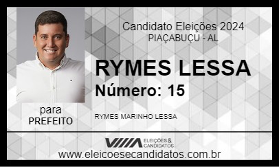 Candidato RYMES LESSA 2024 - PIAÇABUÇU - Eleições