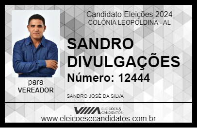 Candidato SANDRO DIVULGAÇÕES 2024 - COLÔNIA LEOPOLDINA - Eleições