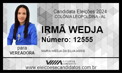 Candidato IRMÃ WEDJA 2024 - COLÔNIA LEOPOLDINA - Eleições