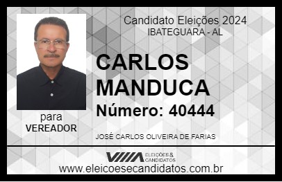 Candidato CARLOS MANDUCA 2024 - IBATEGUARA - Eleições