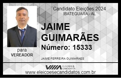 Candidato JAIME GUIMARÃES 2024 - IBATEGUARA - Eleições