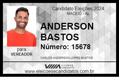 Candidato ANDERSON BASTOS 2024 - MACEIÓ - Eleições