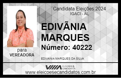 Candidato EDIVÃNIA MARQUES 2024 - IGACI - Eleições