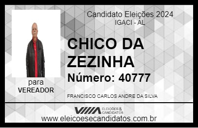 Candidato CHICO DA ZEZINHA 2024 - IGACI - Eleições