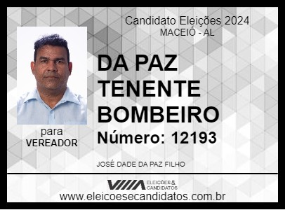 Candidato DA PAZ TENENTE BOMBEIRO 2024 - MACEIÓ - Eleições