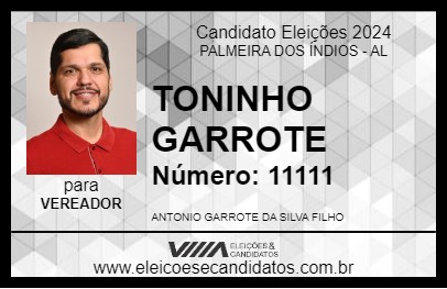 Candidato TONINHO GARROTE 2024 - PALMEIRA DOS ÍNDIOS - Eleições