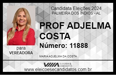 Candidato PROF ADJELMA COSTA 2024 - PALMEIRA DOS ÍNDIOS - Eleições