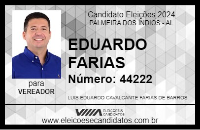 Candidato EDUARDO FARIAS 2024 - PALMEIRA DOS ÍNDIOS - Eleições