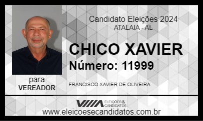 Candidato CHICO XAVIER 2024 - ATALAIA - Eleições