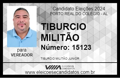 Candidato TIBURCIO MILITÃO 2024 - PORTO REAL DO COLÉGIO - Eleições