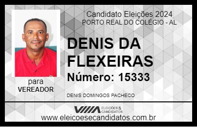 Candidato DENIS DA FLEXEIRAS 2024 - PORTO REAL DO COLÉGIO - Eleições