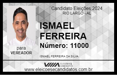 Candidato ISMAEL FERREIRA 2024 - RIO LARGO - Eleições