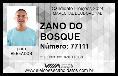 Candidato ZANO DO BOSQUE 2024 - MARECHAL DEODORO - Eleições