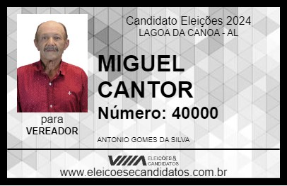 Candidato MIGUEL CANTOR 2024 - LAGOA DA CANOA - Eleições