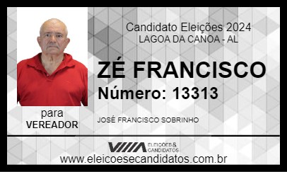 Candidato ZÉ FRANCISCO 2024 - LAGOA DA CANOA - Eleições