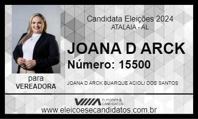 Candidato JOANA D ARCK 2024 - ATALAIA - Eleições