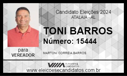 Candidato TONI BARROS 2024 - ATALAIA - Eleições