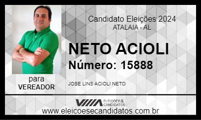 Candidato NETO ACIOLI 2024 - ATALAIA - Eleições