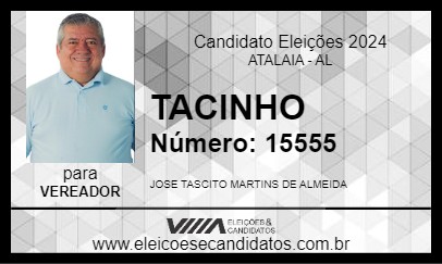 Candidato TACINHO 2024 - ATALAIA - Eleições