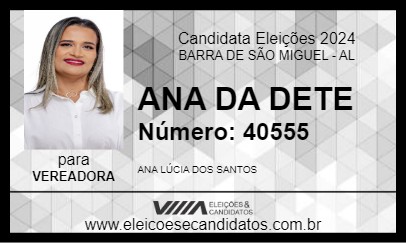 Candidato ANA DA DETE 2024 - BARRA DE SÃO MIGUEL - Eleições