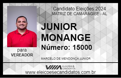 Candidato JUNIOR MONANGE 2024 - MATRIZ DE CAMARAGIBE - Eleições