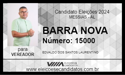 Candidato BARRA NOVA 2024 - MESSIAS - Eleições