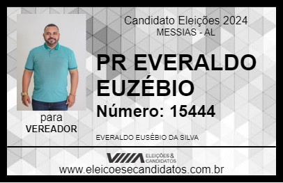 Candidato PR EVERALDO EUZÉBIO 2024 - MESSIAS - Eleições