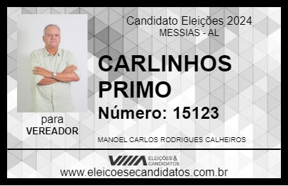 Candidato CARLINHOS PRIMO 2024 - MESSIAS - Eleições