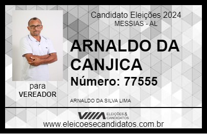 Candidato ARNALDO DA CANJICA 2024 - MESSIAS - Eleições