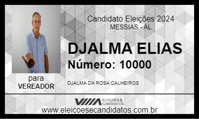 Candidato DJALMA ELIAS 2024 - MESSIAS - Eleições