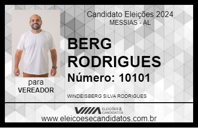 Candidato BERG RODRIGUES 2024 - MESSIAS - Eleições