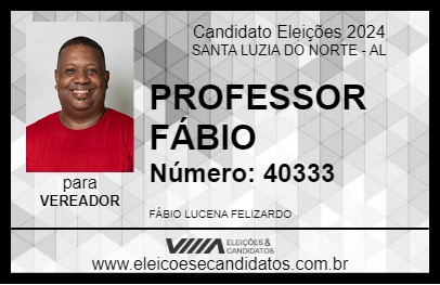 Candidato PROFESSOR FÁBIO 2024 - SANTA LUZIA DO NORTE - Eleições