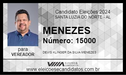 Candidato MENEZES 2024 - SANTA LUZIA DO NORTE - Eleições