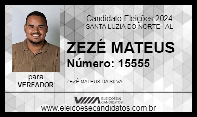 Candidato ZEZÉ MATEUS 2024 - SANTA LUZIA DO NORTE - Eleições