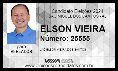 Candidato ELSON VIEIRA 2024 - SÃO MIGUEL DOS CAMPOS - Eleições