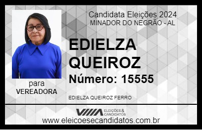 Candidato EDIELZA QUEIROZ 2024 - MINADOR DO NEGRÃO - Eleições