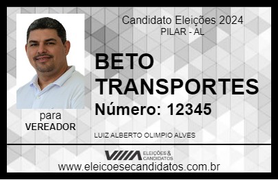 Candidato BETO TRANSPORTES 2024 - PILAR - Eleições