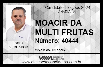 Candidato MOACIR DA MULTI FRUTAS 2024 - ANADIA - Eleições