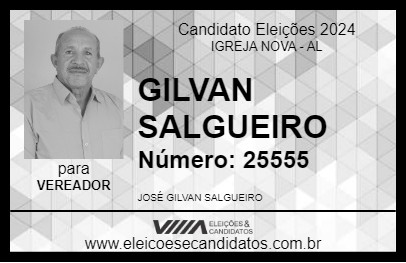 Candidato GILVAN SALGUEIRO 2024 - IGREJA NOVA - Eleições