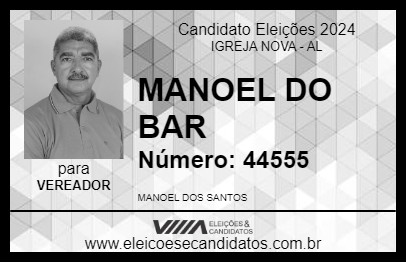 Candidato MANOEL DO BAR 2024 - IGREJA NOVA - Eleições