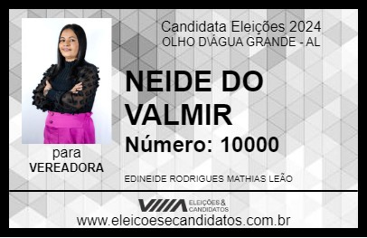 Candidato NEIDE DO VALMIR 2024 - OLHO D\ÁGUA GRANDE - Eleições