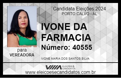 Candidato IVONE DA FARMACIA 2024 - PORTO CALVO - Eleições