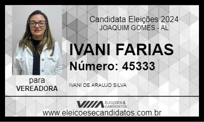 Candidato IVANI FARIAS 2024 - JOAQUIM GOMES - Eleições