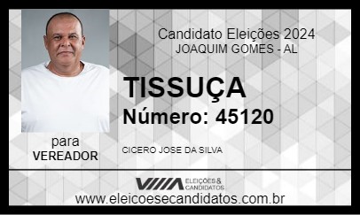 Candidato TISSUÇA 2024 - JOAQUIM GOMES - Eleições