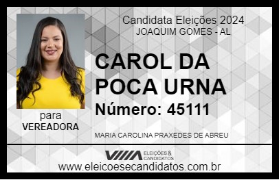 Candidato CAROL DA POCA URNA 2024 - JOAQUIM GOMES - Eleições