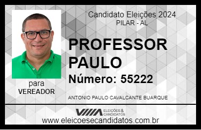 Candidato PROFESSOR PAULO 2024 - PILAR - Eleições